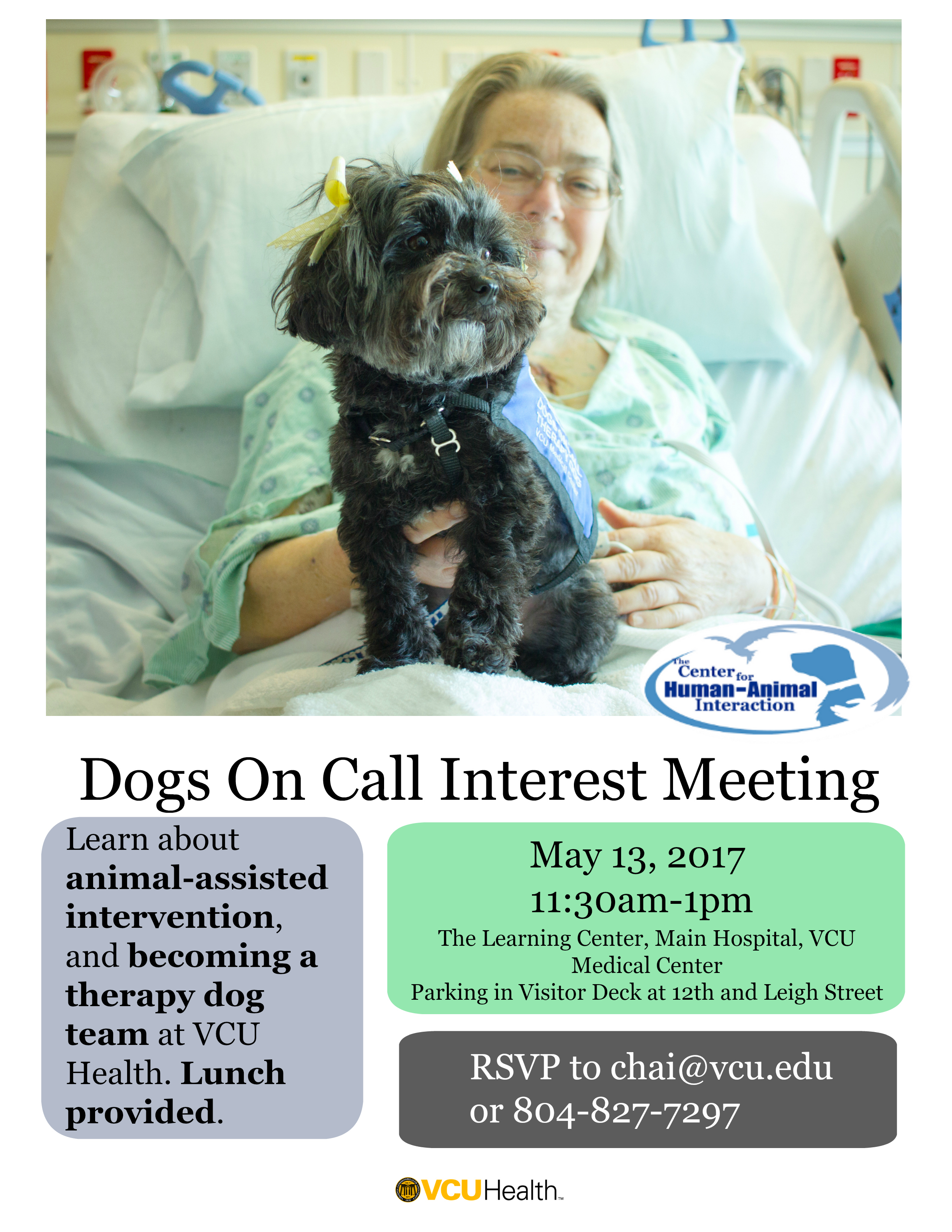 Dogs On Call therapy dog Phoebe, a maltipoo, sits on the lap of a patient in bed.Text: Dogs On Call Interest Meeting. Learning about animal-assisted intervention, and becoming a therapy dog team at VCU Health. Lunch provided. May 13, 2017, 11:30am-1pm. At The Learning Center, Main Hospital, VCU Medical Center. Parking in Visitor Deck at 12th and Leigh Streets. RSVP to chai@vcu.edu or 804-827-7297.