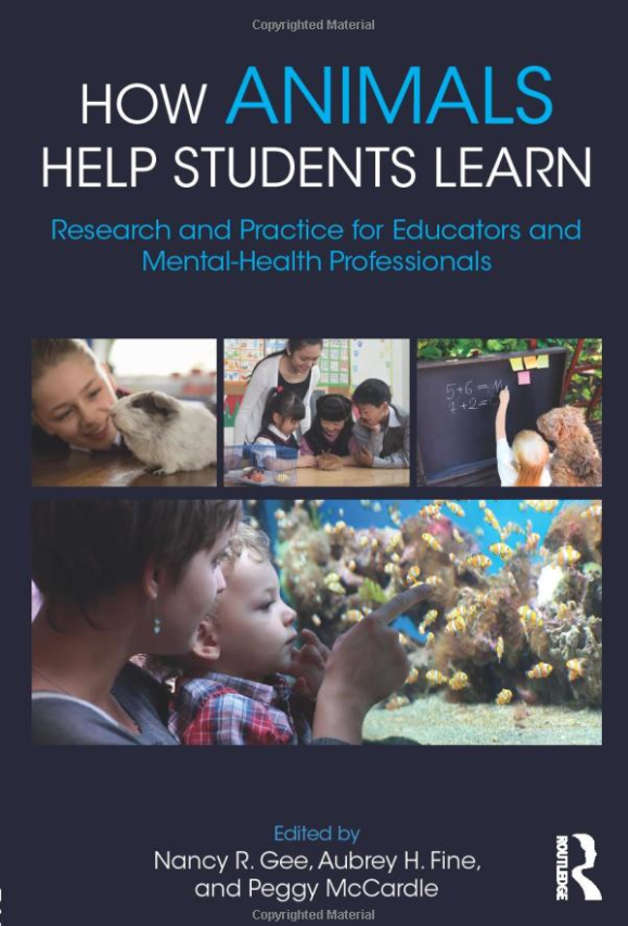 Book cover for How Animals Help Students Learn Research and Practice for Educators and Mental-Health Professionals including four photos of varying sizes including animals and students in an educational setting.