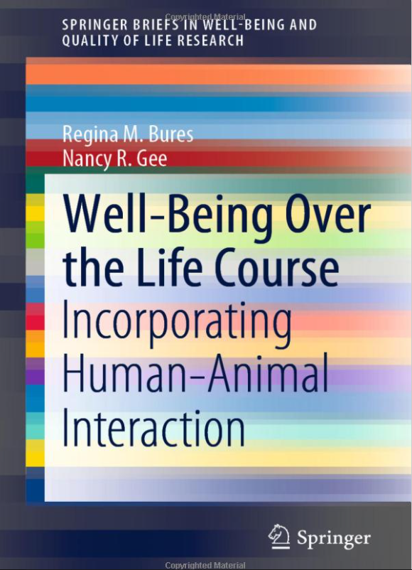 Multi-colored book cover featuring the text Well-Being Over the Life Course Incorporating Human-Animal Interaction